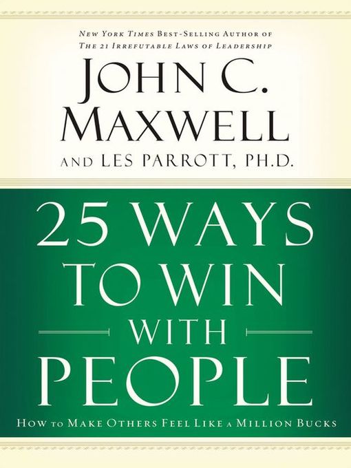 Title details for 25 Ways to Win with People by John C. Maxwell - Available